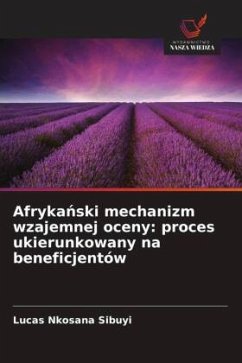 Cover Afryka¿ski mechanizm wzajemnej oceny: proces ukierunkowany na beneficjentów