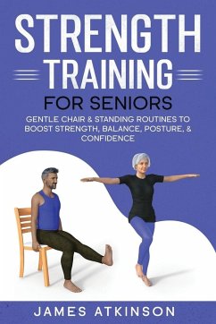 Strength Training For Seniors - Atkinson, James