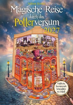 Magische Reise durch das Potterversum 2027 Kalender - Ferreira, Adriana