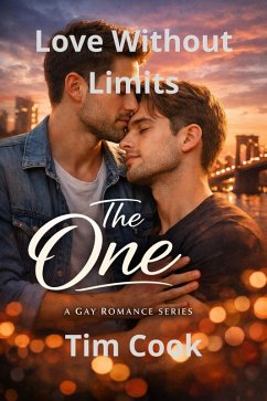 Love Without Limits (The One, #7) (eBook, ePUB) - Cook, Tim Love Without Limits (The One, #7) (eBook, ePUB) - Cook, Tim