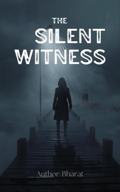 The Silent Witness (eBook, ePUB) - Bharat