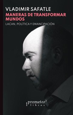 Maneras de transformar mundos (eBook, PDF) - Safatle, Vladimir