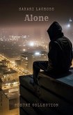 Alone: Poetry Collection (Too Many Missing Pieces, #1) (eBook, ePUB) Alone: Poetry Collection (Too Many Missing Pieces, #1) (eBook, ePUB)