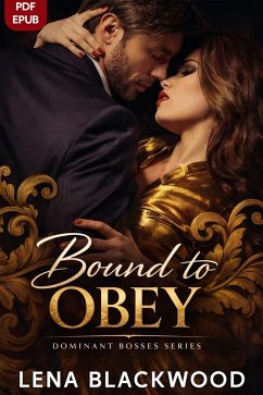 Bound to Obey (eBook, ePUB) - Blackwood, Lena