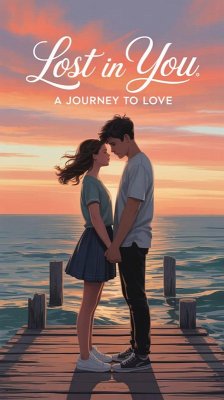 Cover Lost in You (Young Adult Fiction: Romance - General, #15) (eBook, ePUB)