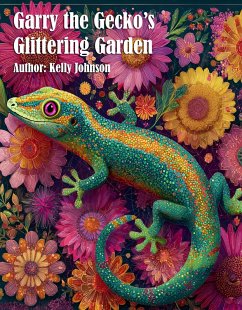 Cover Garry the Gecko's Glittering Garden (eBook, ePUB)