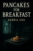 Pancakes for Breakfast (eBook, ePUB)