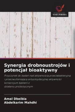 Cover Synergia drobnoustrojów i potencja¿ bioaktywny