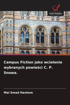 Cover Campus Fiction jako wcielenie wybranych powie¿ci C. P. Snowa.