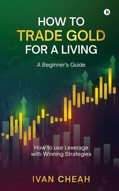 Cover How to Trade Gold for a Living