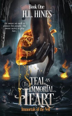 To Steal an Immortal Heart - Hines, H L