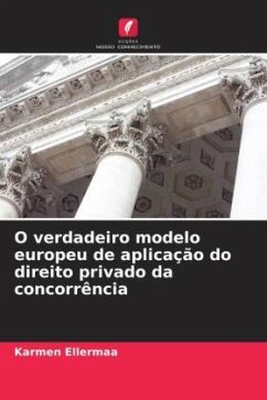 Cover O verdadeiro modelo europeu de aplicação do direito privado da concorrência