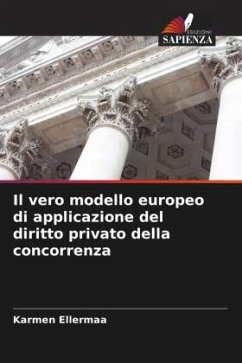 Cover Il vero modello europeo di applicazione del diritto privato della concorrenza