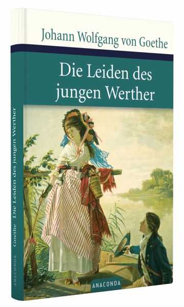 Die Leiden Des Jungen Werther Von Johann Wolfgang Von Goethe Portofrei Bei Bucher De Bestellen