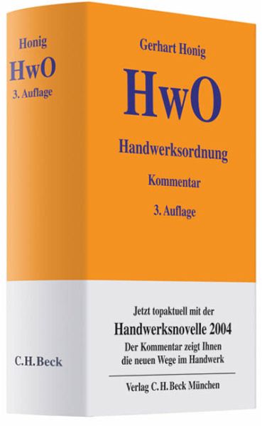 Handwerksordnung (HwO), Kommentar von Gerhart Honig; Matthias Knörr ...