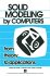 Solid Modeling by Computers - Bild 2