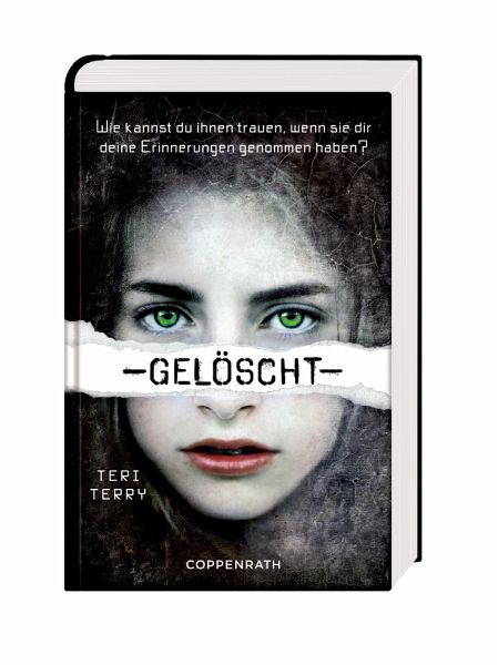 Gelöscht / Gelöscht-Trilogie Bd.1 von Teri Terry bei bücher.de bestellen