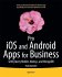 Pro iOS and Android Apps for Business - Bild 2