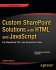 Custom SharePoint Solutions with HTML... - Bild 2