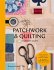 Patchwork & Quilting: A Maker's Guide - Bild 2