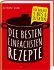 Die besten einfachsten Rezepte. Kochen... - Bild 6