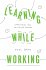 Learning While Working: Structuring... - Bild 2