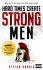 Hard Times Create Strong Men - Bild 2