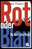Rot oder Blau - Du hast die Wahl - Bild 2