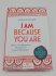 I Am Because You Are - Bild 4