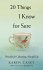 20 Things I Know for Sure - Bild 2