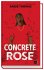 Concrete Rose - Bild 2