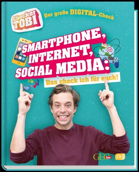 Der große Digital-Check: Smartphone, Internet, Social Media / Checker Tobi  Bd.2 von Gregor Eisenbeiß portofrei bei bücher.de bestellen