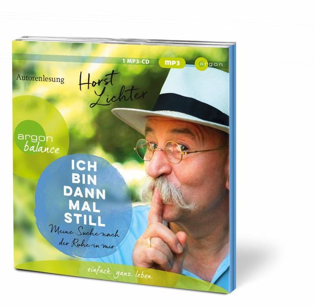 Ich bin dann mal still von Horst Lichter - Hörbücher portofrei bei bücher.de