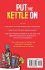 Put The Kettle On - Bild 2