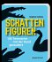 Schattenfiguren - 100 Tiermotive mit... - Bild 3