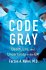 Code Gray: Death, Life, and Uncertainty... - Bild 2