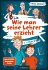 Wie man seine Lehrer erzieht - Bild 2