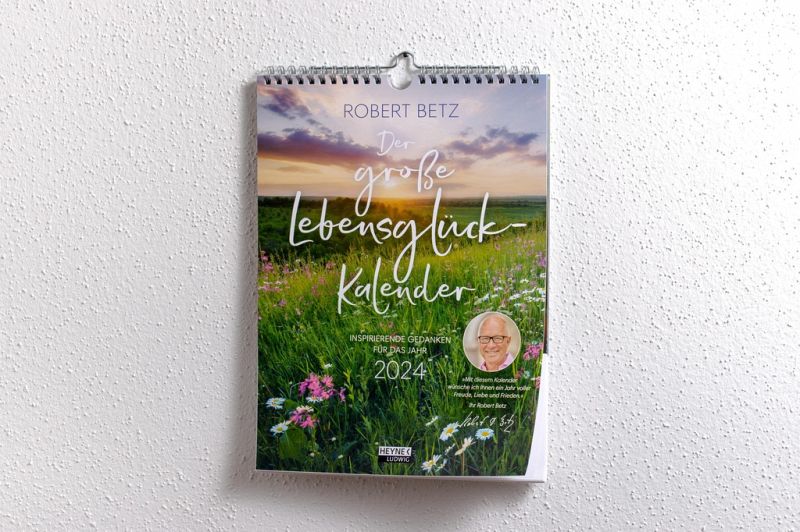 Der große Lebensglück-Kalender von Robert Betz - Kalender bestellen