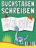 BUCHSTABEN SCHREIBEN LERNEN A BIS Z -... - Bild 2