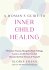 A Woman's Guide to Inner Child Healing - Bild 2