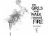 For Girls Who Walk Through Fire - Bild 2