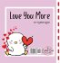 I love you more than ... - Bild 2