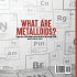 What are Metalloids? Properties of... - Bild 2
