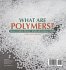 What are Polymers? Natural vs.... - Bild 2