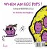 WHEN AN EGG POPS ! - Bild 2