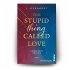 This stupid Thing called Love - Bild 2