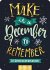Make it a December to remember  ... - Bild 4