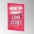 How To End A Love Story - Bild 3