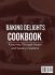 Baking Delights Cookbook - Bild 2