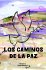 LOS CAMINOS DE LA PAZ - Bild 2